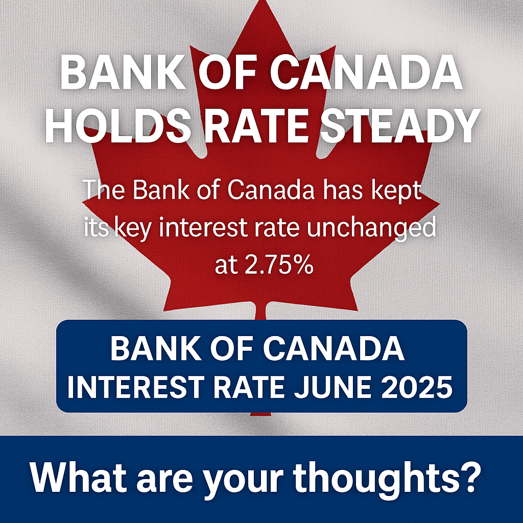 🏦 Bank of Canada Holds Rate at 2.75% – What It Means for You